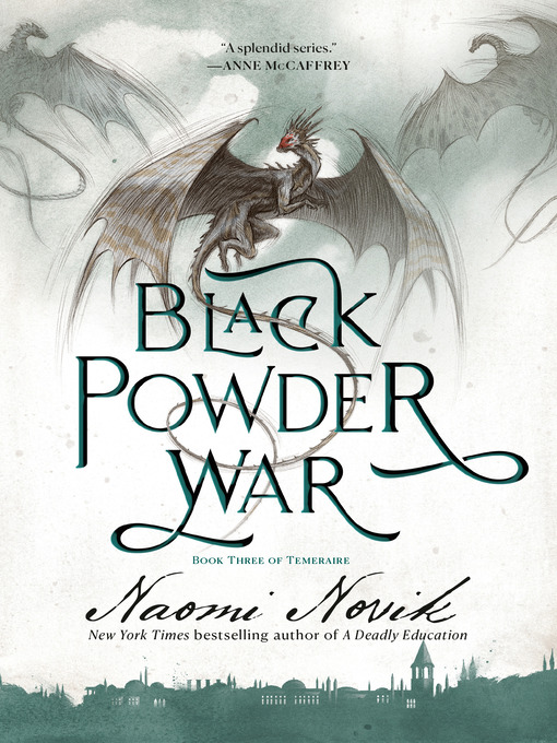 Title details for Black Powder War by Naomi Novik - Available